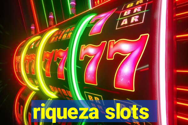 riqueza slots